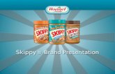 Skippy ® Brand Presentation. Confidential and Proprietary, © 2013 Hormel Foods, LLC.