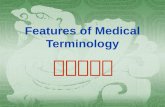 Features of Medical Terminology 医学术语学. Question 1 Medical English is from Latin?