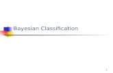 1 Bayesian Classification 2 Outline Statistics Basics Naive Bayes Bayesian Network Applications.
