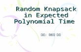 Random Knapsack in Expected Polynomial Time 老師：呂學一老師.