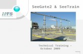 SeeGate2 & SeeTrain Technical Training – October 2009 Version 2.
