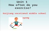 Kaijiang vocational middle school Liuyang Unit 1 How often do you exercise?