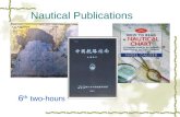 Nautical Publications 6 th two-hours. The 6th two hours will deal with review, warm-up, the study of Passage Four in Part Two and Passage One in Part.