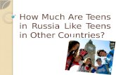 How Much Are Teens in Russia Like Teens in Other Countries?
