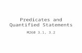 Predicates and Quantified Statements M260 3.1, 3.2.