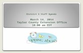 District 5 Staff Agenda March 14, 2014 Taylor County Extension Office 10:00 am EDT.