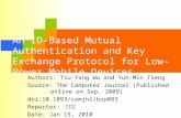 An ID-Based Mutual Authentication and Key Exchange Protocol for Low- Power Mobile Devices Authors: Tsu-Yang Wu and Yuh-Min Tseng Source: The Computer Journal.