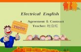 Electrical English Agreement ＆ Contract Teacher: 杜立红 Hello.