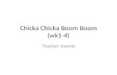 Chicka Chicka Boom Boom (wk1-4) Teacher Joanne. Get a note book for this class ㄓㄨㄣ ˇ ㄅㄟ ˋ ㄧ ㄅㄣ ˇ ㄅㄧ ˇ ㄐㄧ ˋ ㄅㄨ ˋ.