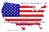 Unit 4 Section A Five Famous Symbols of American Culture 西北师范大学外国语学院 郭亚文.