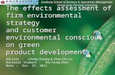 Graduate School of Business & Operations Management Chang Jung Christian University The effects assessment of firm environmental strategy and customer.