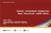 Global Investment Promotion Best Practices (GIPB 2012) Robert Whyte Global Specialist, Investment Promotion Investment Climate Department, World Bank Group.