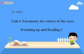高一必修 3 Unit 4 Astronomy the science of the stars. Warming up and Reading I.