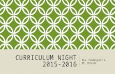 CURRICULUM NIGHT 2015-2016 Mrs. Pendergraft & Mr. Bresnan.
