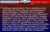 1 HYDROLOGY OF TIBET,CHINA 合作 求实 质量 创 新 Hydrology of Tibet, China  Hydrology administration in Tibet is undertaken in both central and local levels. There.