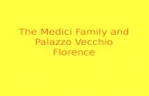 The Medici Family and Palazzo Vecchio Florence. Palazzo Vecchio.