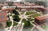 Welcome to Purdue University!!!. Plan of Study : Management MA159: Pre-calculus (5 cr.) ENGL106 / 108: English Composition (4 cr.) Natural Science Elective.