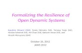 Formalizing the Resilience of Open Dynamic Systems Kazuhiro Minami (ISM), Tenda Okimoto (NII), Tomoya Tanjo (NII), Nicolas Schwind (NII), Hei Chan (NII),