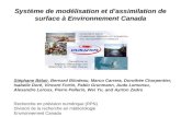 Système de modélisation et d’assimilation de surface à Environnement Canada Stéphane Bélair, Bernard Bilodeau, Marco Carrera, Dorothée Charpentier, Isabelle.