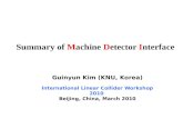 Guinyun Kim (KNU, Korea) International Linear Collider Workshop 2010 Beijing, China, March 2010 Summary of Machine Detector Interface.