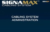 CABLING SYSTEM ADMINISTRATION. Administration Concept.