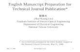 May 11, 2004Hua-Kuang Liu (c)1 English Manuscript Preparation for Technical Journal Publication* 劉華光 (Hua-Kuang Liu) Graduate Institute of Electro-Optical.