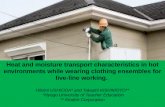 Heat and moisture transport characteristics in hot environments while wearing clothing ensembles for live-line working. Hitomi USHIODA* and Takashi KISHIMOTO**