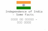 Independence of India – Some Facts भारत की आजादी – कुछ तथ्य 1.