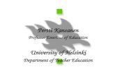 Pertti Kansanen Professor Emeritus of Education University of Helsinki Department of Teacher Education.