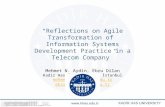 “Reflections on Agile Transformation of Information Systems Development Practice in a Telecom Company” Mehmet N. Aydin, Ebru Dilan Kadir Has Üniversitesi,