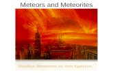 Meteors and Meteorites. “Meteoroids” - still in space…