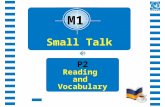 P2 Reading and Vocabulary Small Talk M1. Review Words and expressions.