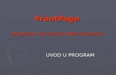 FrontPage program za izradu web stranica UVOD U PROGRAM.