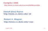CompSci 100E 1.1 CompSci 100E  Dietolf (Dee) Ramm dr Robert A. Wagner raw.