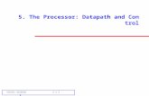 순천향대학교 정보기술공학부 이 상 정 1 5. The Processor: Datapath and Control.