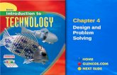Chapter 4 Design and Problem Solving. 2 4 Chapter Section 4.1 The Design Process Section 4.2Problem Solving.