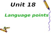 Unit 18 Language points. 因 …… 感到疲倦, 筋疲力尽 be/get tired with/from be tired out =be worn out =be exhausted =give out 对 …… 感到厌倦 be/get tired of =be