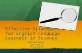 Effective Strategies for English Language Learners in Science Melinda Moya Edu 7201T Fall 2011.