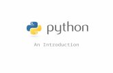 An Introduction. What is Python? Interpreted language Created by Guido Van Rossum – early 90s Named after Monty Python .