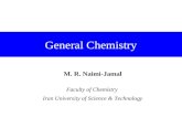 General Chemistry M. R. Naimi-Jamal Faculty of Chemistry Iran University of Science & Technology.