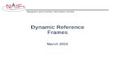 Navigation and Ancillary Information Facility NIF Dynamic Reference Frames March 2010.