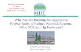 Why Are We Pushing for Aggressive Federal Rules to Reduce National/Regional NOx, SO2 and Hg Emissions? NACAA Board Meeting July 31 to August 2, 2010 PREPARED.