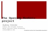 The Opening Markets project Audrey Kreske Family and Consumer Sciences North Carolina State University ackreske@ncsu.edu *Funded by Carolina Farm Stewardship.
