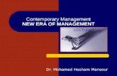 Contemporary Management NEW ERA OF MANAGEMENT LECTURE5 Dr. Mohamed Hesham Mansour.
