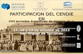 17, 18 y 19 de octubre de 2012 San Miguel de Tucumán XVII Jornadas Argentinas de Historia de la Educación.