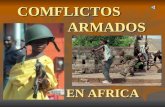 COMFLICTOS ARMADOS EN AFRICA. CONTENIDO - PRESENTACION - CONTINENTE AFRICANO - DATOS GENERALES - GEOGRAFIA, HISTORIA,CARACTERISTICAS DE POBLACION, RELIGION.