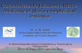 Caracterizando talasemic-RBCs mediante el plano complejidad entropía Dr. A. M. Korol Universidad Nacional de Rosario Instituto de Física Rosario VI Workshop.