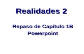 Realidades 2 Repaso de Capítulo 1B Powerpoint. Review on-line @...  jdd-0111jdd-0112jdd-0113 1.Vocab review – jdd-0111,