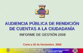 ALCALDÍA DE CHINCHINÁ. CHINCHINÁ Compromiso de TODOS Informe de Gestión Enero – Noviembre 2008 AUDIENCIAPÚBLICA DE RENDICIÓN DE CUENTAS A LA CIUDADANÍA.