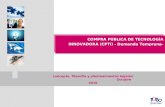 COMPRA PÚBLICA DE TECNOLOGÍA INNOVADORA (CPTi) - Demanda Temprana- concepto, filosofía y planteamientos legales Octubre 2010.